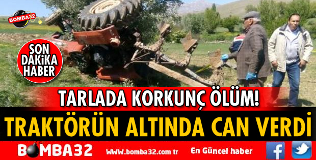 DEVRİLEN TRAKTÖRÜN ALTINDA CAN VERDİ