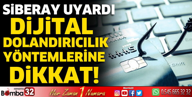 Dijital dolandırıcılık yöntemlerine dikkat