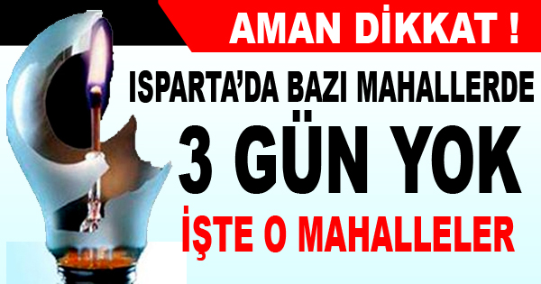 Dikkat! 3 Gün Elektrik Yok