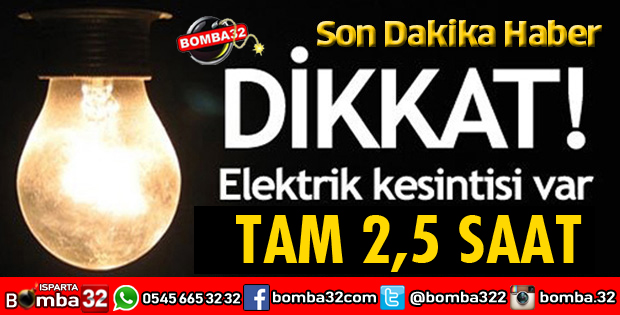 DİKKAT ELEKTRİK KESİNTİSİ YAŞANACAK