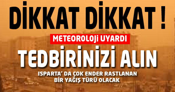 Dikkat! Meteoroloji uyardı