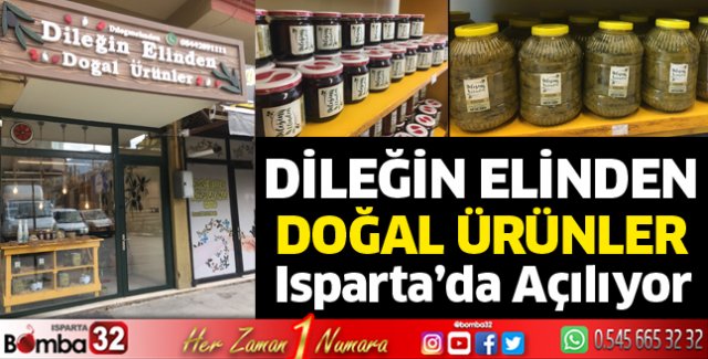 Dileğin Elinden Doğal Ürünler mağazası açılıyor