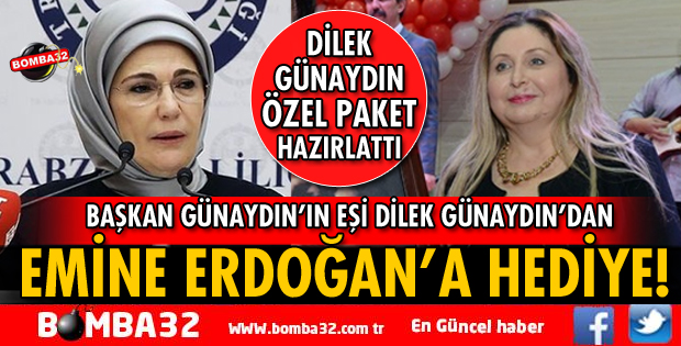 DİLEK GÜNAYDIN'DAN EMİNE ERDOĞAN'A ÖZEL HEDİYE
