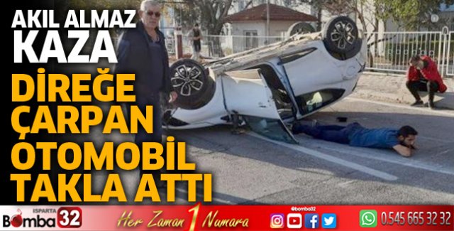 Direğe çarpan otomobil takla attı