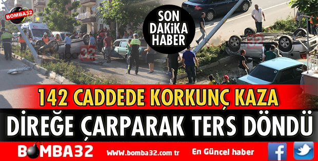 DİREĞE ÇARPARAK TERS DÖNDÜ