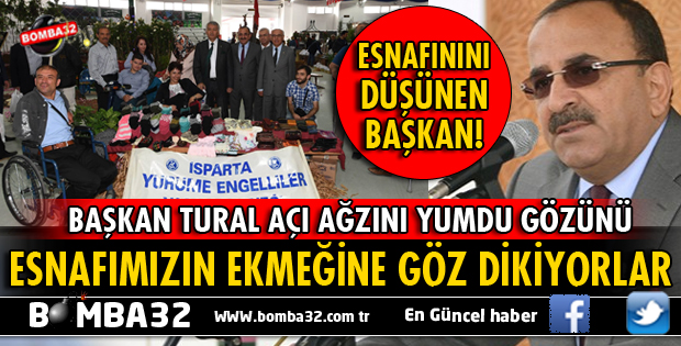 DIŞARIDAN GELİP ESNAFIMIZIN EKMEĞİNE GÖZ DİKİYORLAR