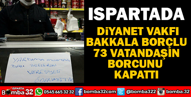 DİYANET VAKFI ISPARTADA 73 VERESİYE DEFTERİ KAPATTI