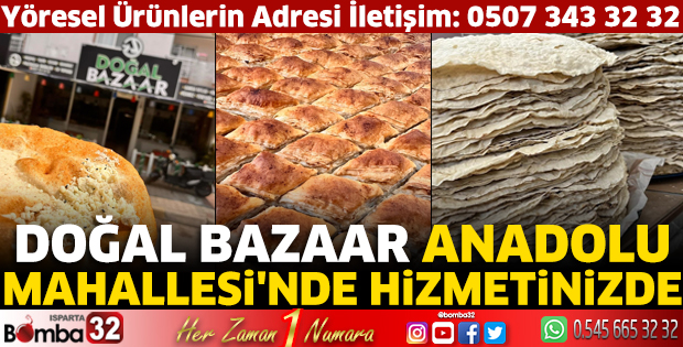 Doğal Bazaar Anadolu Mahallesi'nde hizmetinizde