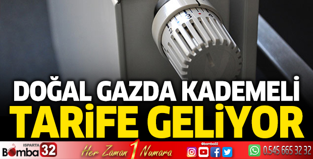 Doğal gazda kademeli tarife geliyor