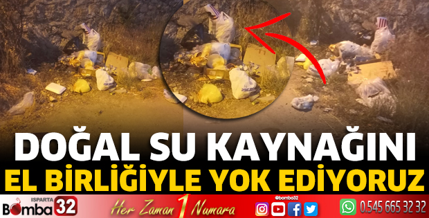 Doğal su kaynağını el birliğiyle yok ediyoruz