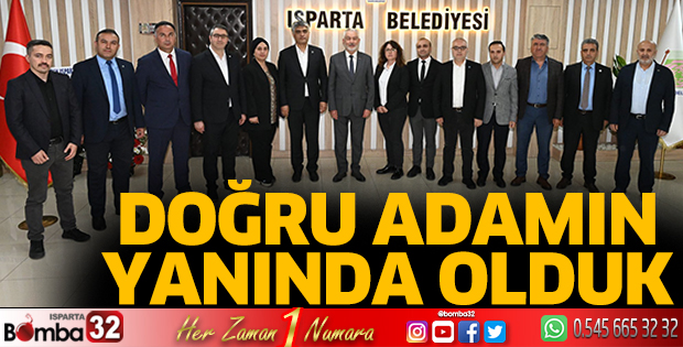 Doğru adamın yanında olduk