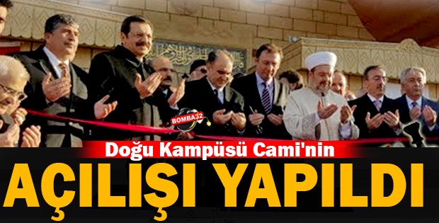 Doğu Kampüsü Cami'nin açılışı yapıldı