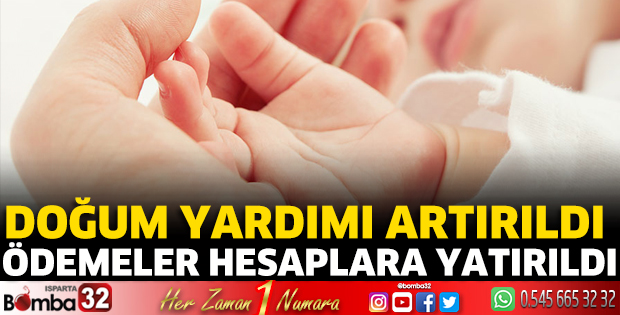 Doğum yardımı hesaplara yatırıldı