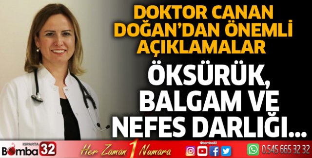 Doktor Canan Doğan'dan önemli açıklamalar