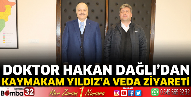 Doktor Hakan Dağlı’dan Kaymakam Yıldız’a veda ziyareti