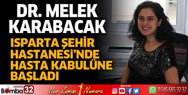 Doktor Melek Karabacak hasta kabulüne başladı