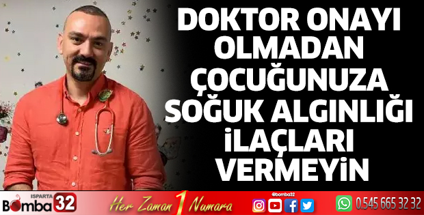 Doktor onayı olmadan çocuğunuza soğuk algınlığı ilaçları vermeyin