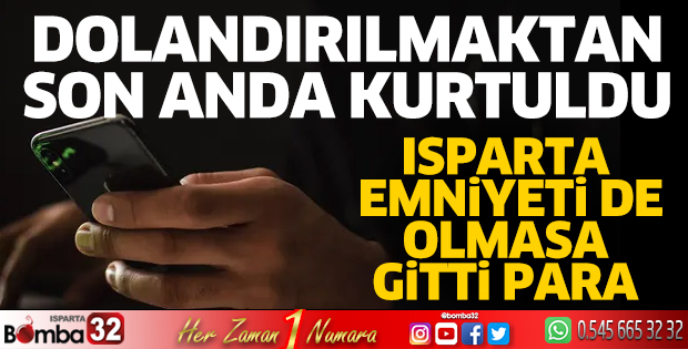 Dolandırılmaktan son anda kurtuldu