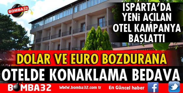 DOLAR BOZDURANA BİR GECE ÜCRETSİZ OTELDE KONAKLAMA FIRSATI