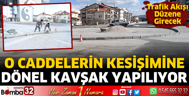 Dönel kavşak yapılıyor