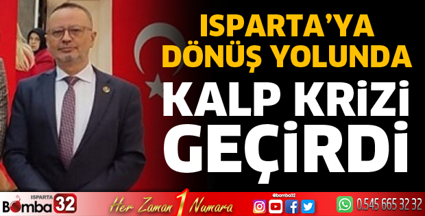 Dönüş yolunda kalp krizi geçirdi