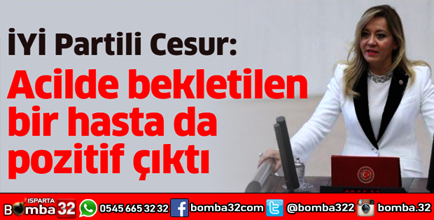 DÖRT GÜNDÜR YATAN, ACİLDE BEKLETİLEN BİR HASTA DA POZİTİF ÇIKTI