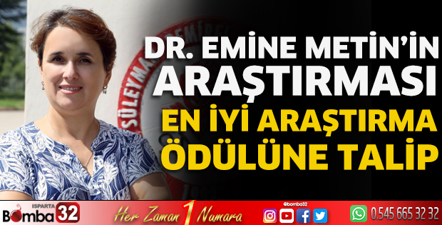 Dr. Emine Metin’in araştırması, en iyi araştırma ödülüne talip