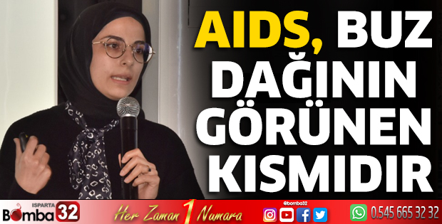 Dr. Fatiha Geçer; AIDS buz dağının görünen kısmıdır