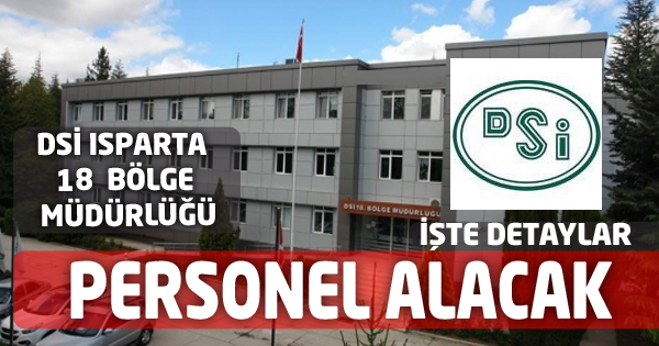 DSİ 18: BÖLGE PERSONEL ALIYOR