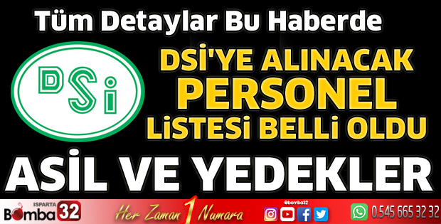 DSİ asil ve yedek listeler belli oldu 