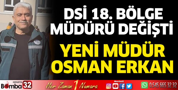 DSİ'de yeni müdür Osman Erkan