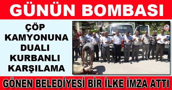 DUALI KURBANLI ÇÖP KAMYONU AÇILIŞ TÖRENİ
