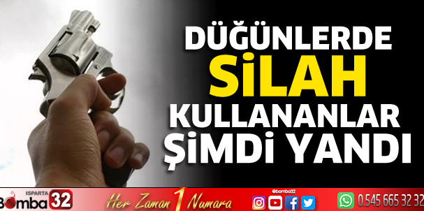 Düğünde silah kullananlar yandı
