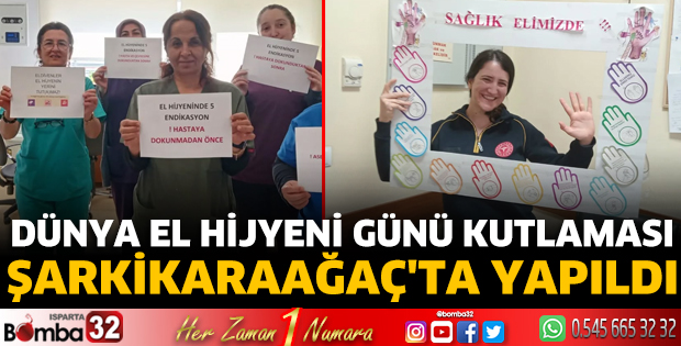 Dünya El Hijyeni Günü Kutlaması Şarkikaraağaç'ta yapıldı