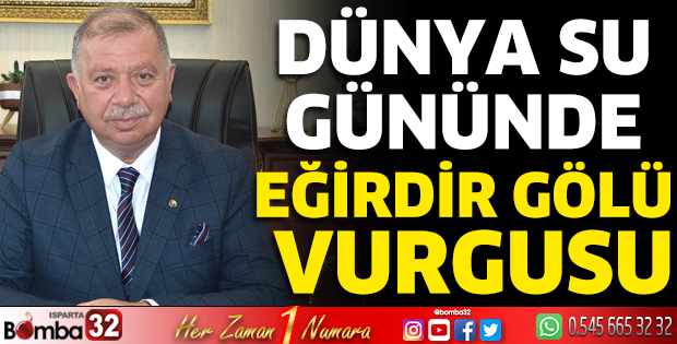Dünya Su Gününde Eğirdir Gölü vurgusu