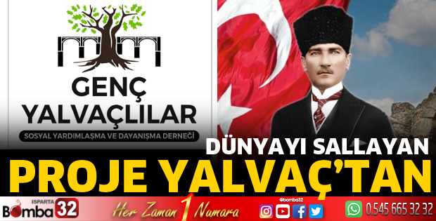Dünyayı sallayan proje Yalvaç'tan