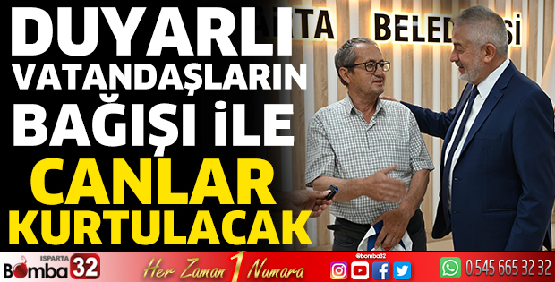Duyarlı vatandaşların bağışı ile canlar kurtulacak