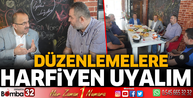 Düzenlemelere harfiyen uyalım