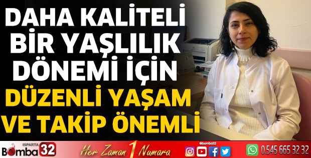 Düzenli yaşam ve takip önemli