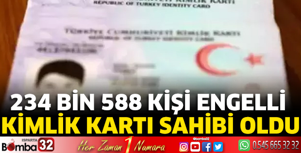 e-Devlet üzerinden 234 bin 588 kişi engelli kimlik kartı sahibi oldu