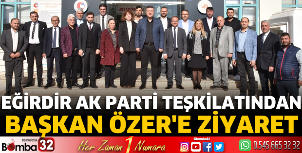Eğirdir Ak Parti teşkilatından Başkan Özer'e ziyaret
