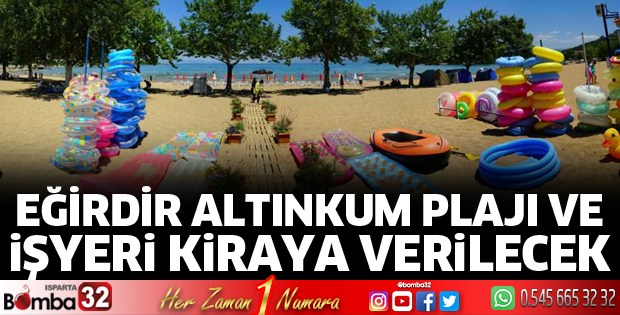 Eğirdir Altınkum Plajı ve işyeri kiraya verilecek