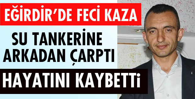 EĞİRDİR DE ACI ÖLÜM 