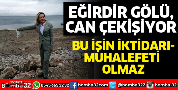 EĞİRDİR GÖLÜ CAN ÇEKİŞİYOR