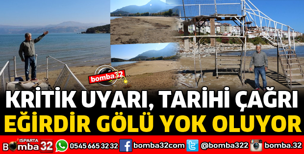 EĞİRDİR GÖLÜ HIZLA YOK OLUYOR
