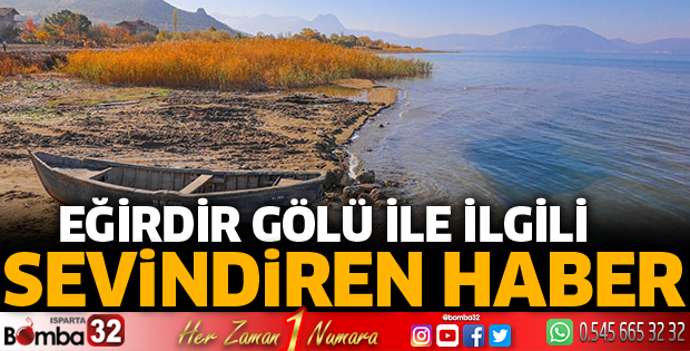 Eğirdir Gölü ile ilgili sevindiren gelişme