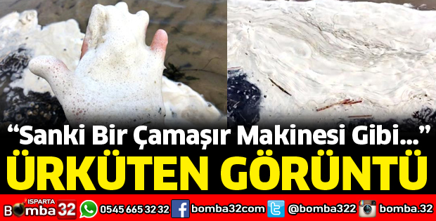 EĞİRDİR GÖLÜ KİMYASAL KİRLİLİK NEDENİYLE KÖPÜRÜYOR