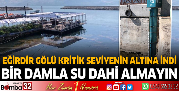Eğirdir gölü kritik düzeyin altına indi