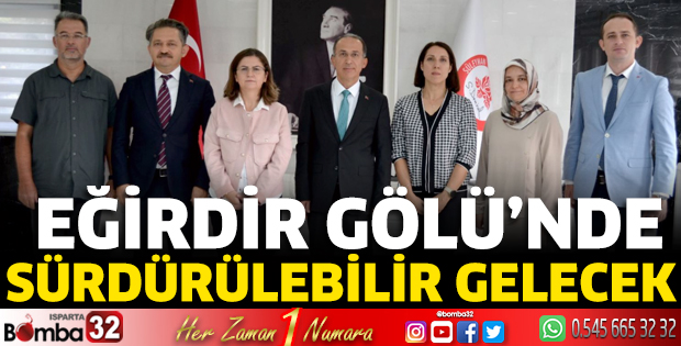 Eğirdir Gölü’nde sürdürülebilir gelecek 