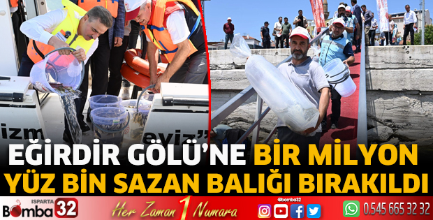Eğirdir Gölü’ne bir milyon yüz bin sazan balığı bırakıldı